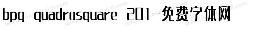 bpg quadrosquare 201字体转换